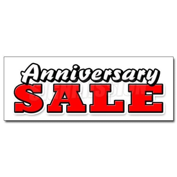 ANNIVERSARY SALE DECAL sticker celebration huge store wide big save, D-36 Anniversary Sale
